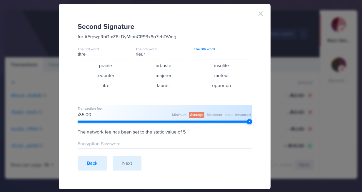 Prove that you have saved your second Passphrase, select your desired transaction fee, enter your security details and click Next